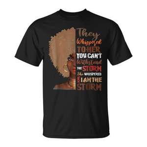 She Whispered Back I Am the Storm History Month T-shirt promotionnel - Product Image 1
