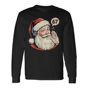 67 Maglietta a maniche lunghe con meme di Babbo Natale, design natalizio divertente - Product Image 1