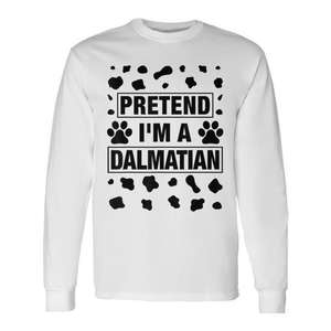 T-shirt à manches longues « Pretend I'm A Dalmatian Dog », costume d'Halloween - Product Image 1