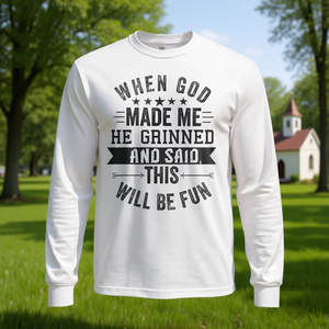 T-shirt chrétien à manches longues avec motif religieux « Quand Dieu m'a créé, il a souri et a dit que c'était allé se bien passer» - Product Image 3