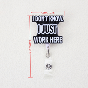 Vendita calda divertente che dice "<span class=keywords><strong>non</strong></span> so, lavoro solo qui" bobina con Badge retrattile ID Tag Card Badge fibbia con Clip per infermiera - Product Image 6