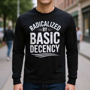 Camiseta de manga larga Radicalized By Basic Decency con diseño de bondad - Product Image 3
