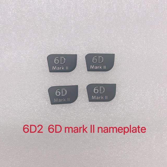 New Camera Body Nameplate 6D Mark II LOGO for Canon 6D2 6D Mark II Camera Repair Parts