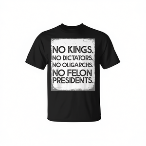Camiseta No Kings No Dictators No Oligarchs No Felon Presidents para mujer, color negro - Product Image 2
