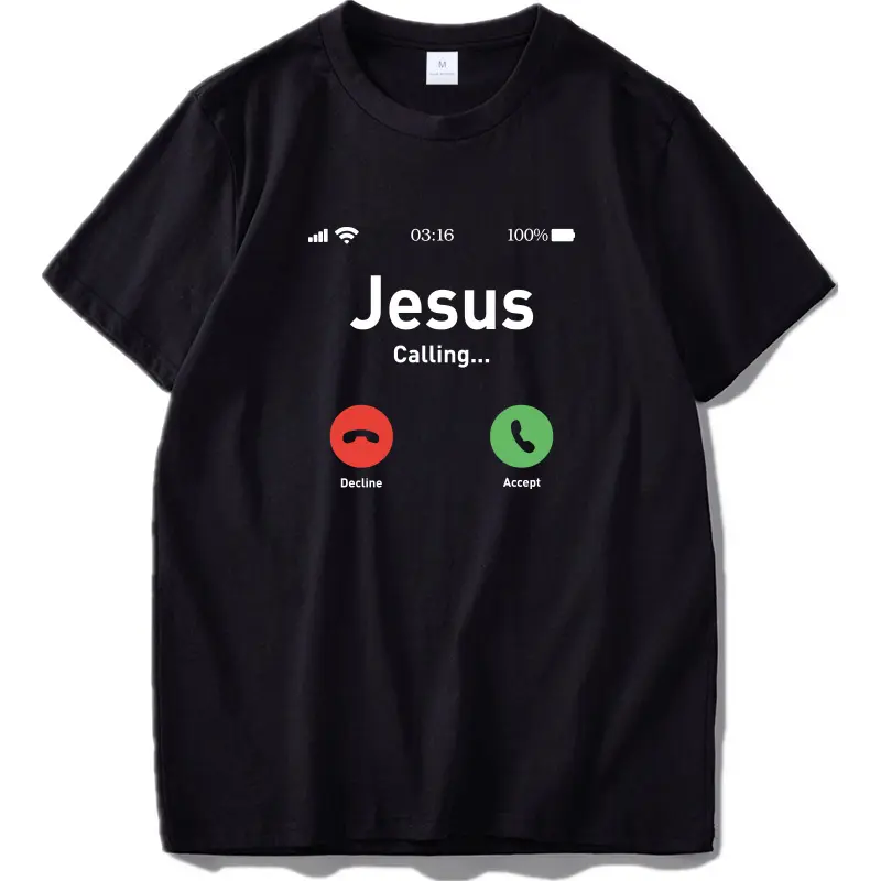 Jesus T Shirt Funny Calling Accept or Decline Is Question Design Faith Tshirt Fashionable Factory Customized Wholesale Cotton