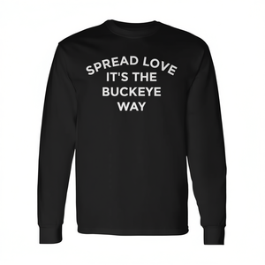 Spread Love Its The Buckeye Way T-shirt a maniche lunghe Ohio Native - Product Image 2
