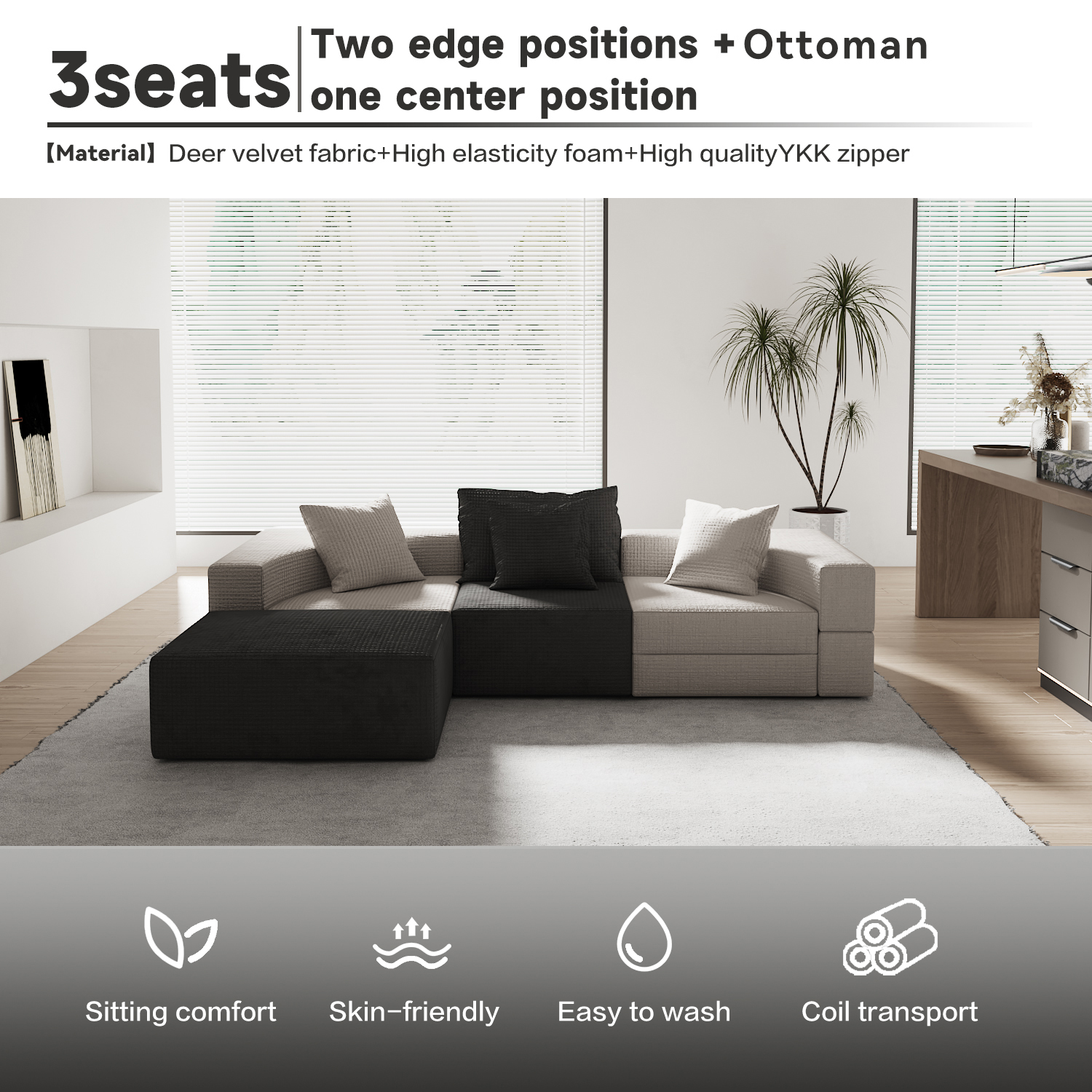 Deux positions de bord + Ottoman + Une position centrale