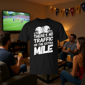 Football <b>Watch</b> Party T-Shirt Extra Mile Saying Promotional Apparel - Product Image 3