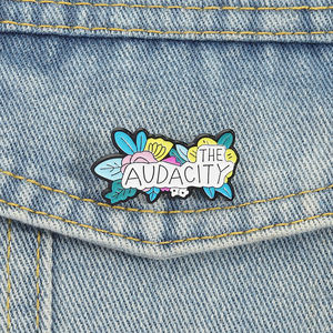 Épinglette en émail floral Audacity, texte humoristique amusant, broche élégante, badge de revers en métal, bijoux, cadeaux en gros - Product Image 1