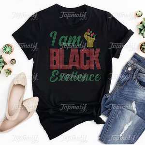 Nuevo diseño I Am Black Exellence Rhinestone Applique Patrones de diamantes de imitación para camiseta Ropa - Product Image 6