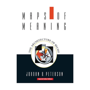 Buy <b>Maps</b> of Meaning by Jordan B Peterson Psychology Philosophy Self Development and Human Belief System Book - Product Image 1