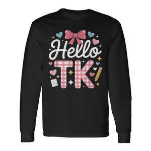 Camiseta de manga larga Hello Tk Transitional Kindergarten para la primera infancia - Product Image 1