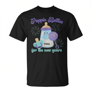 Camiseta Poppin Bottles For New Years NICU Nurse Neonatal ICU - Product Image 2