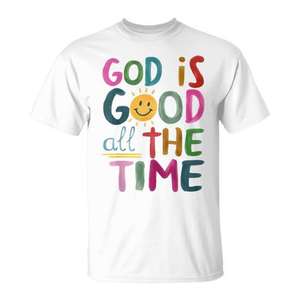 Camiseta con versículo bíblico cristiano basado en la fe: Dios es bueno en todo momento - Product Image 1