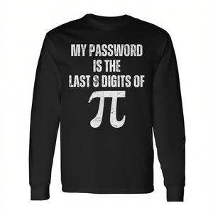Mi contraseña son los últimos 8 dígitos de Pi - Camiseta promocional de manga larga para geeks y nerds de la matemática - Product Image 2