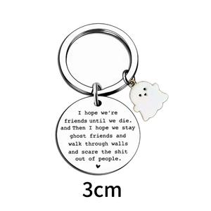 ฉันหวังว่าเราจะเป็นเพื่อนกันจนกว่าเราจะตายพวงกุญแจโลหะของขวัญฮาโลวีนพวงกุญแจสแตนเลส - Product Image 4