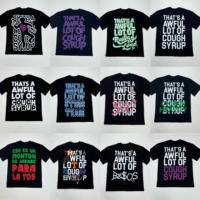 T-shirt pour homme en coton 100% de qualité supérieure, coupe oversize, motif graphique 'THAT'S a AWFUL LOT of COUGH SYRUP', grammage lourd, ALOCS