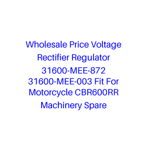 Regulador Rectificador de Voltaje al por Mayor 31600-MEE-872 31600-MEE-003 Compatible con Motocicleta CBR600RR Repuesto de Maquinaria - Product Image 1