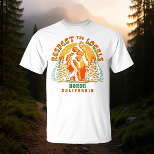 Boron California Respect the Locals Bigfoot Sasquatch Camiseta unisex para adultos con cuello redondo y manga corta estampada con serigrafía - Product Image 3