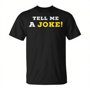 Camiseta Tell Me A Joke para el día del humor y la diversión - Product Image 2