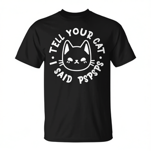 T-shirt promotionnel pour les amoureux des chats : « Dis à ton chat que je dis Pspsps » – T-shirt pour maman/papa de chat - Product Image 2