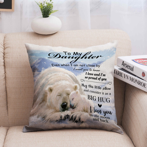 To My Daughter Polar Bear <b>Throw</b> <b>Pillow</b> , Warm Family Love Quote Linen Cushion Case, Inspirational Gift For Home Sofo - Product Image 2