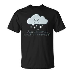 Camiseta con estampado 'Does Shivering Count As Exercise' negra unisex talla M para adulto - Product Image 1