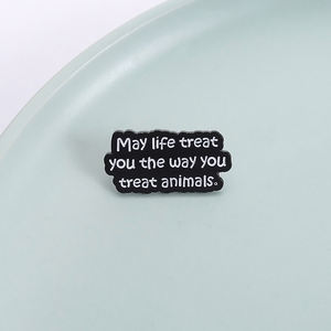 <span class=keywords><strong>May</strong></span> Life vous traite comme vous traitez les animaux émail broche citation personnalisée métal broche revers sac à dos Badge bijoux cadeau pour les amis - Product Image 1