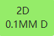 2D 0.10MM D