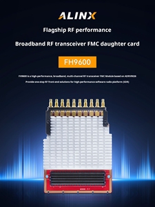 ALINX FH9600 FMC Wideband RF Transceiver <b>Card</b> ADRV9026 4TX 4RX 5G Radar <b>Wireless</b> Communication FPGA Expansion Module - Product Image 2