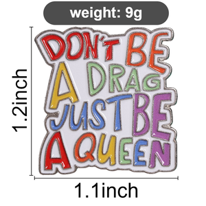 Épinglette en émail personnalisée « Ne sois pas une Drag <span class=keywords><strong>Queen</strong></span>, sois une Reine » – Badge métallique avec citation arc-en-ciel – Bijou LGBT – Cadeau - Product Image 6