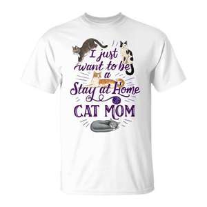 Je veux juste être une maman chat qui reste à la maison T-shirt - Product Image 1
