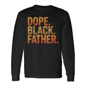 Camiseta de manga larga Dope Black Father, orgullo africano, para papá, día del padre - Product Image 1