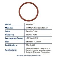 Joint torique en caoutchouc perfluoroélastomère Koper 027 FFKM |   -20~315 |   FDA RoHS |   Dureté 705 |   Noir/Marron rougeâtre |   Scellage thermique