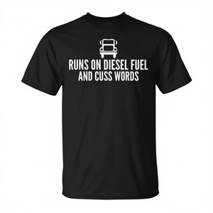 T-shirt pour chauffeur de camion, noir, col rond, pour hommes, avec inscription « Runs On Diesel Fuel And Cuss Words » - Product Image 2