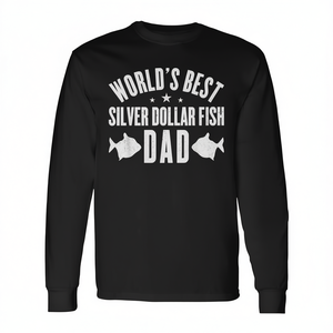 World's Best Silver Dollar Fish Dad Long Sleeve <b>T</b>-<b>Shirt</b> - Product Image 2