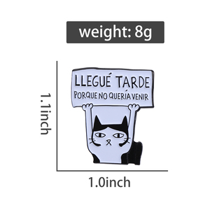 Vui nhộn Tây Ban Nha mèo men Pin llegue tarde porque không queria venir Trâm ve áo huy hiệu đồ trang sức vui Quà Tặng bán buôn - Product Image 6