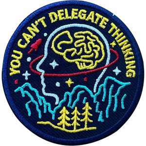 Custom You Cant Delegate Thinking 3 Inch Embroidery Patch Iron On Sew On Travel <b>Applique</b> Patch Bags - Product Image 1