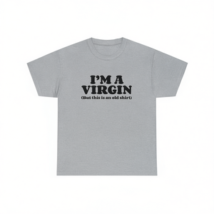 Camiseta 'I'm A Virgin' con meme divertido, regalo de broma incómodo y grosero, camisetas divertidas y atrevidas - Product Image 1
