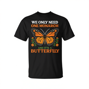 Solo necesitamos un rey, y es una camiseta con diseño de mariposa. - Product Image 2