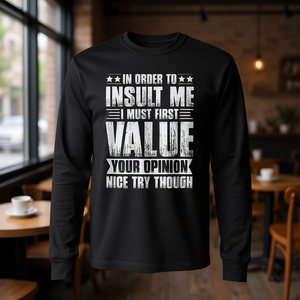Camiseta de manga larga con estampado de Value First Then Insult Me Self Worth - Product Image 3