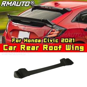 สปอยเลอร์หลังคาท้ายรถยนต์ สปอยเลอร์หลังคา สปอยเลอร์หลัง สำหรับ Honda Civic 2021 ชุดแต่งรถยนต์ อุปกรณ์ตกแต่งรถยนต์ - Product Image 2