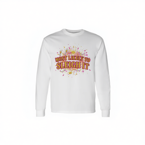 T-shirt à manches longues « Most Likely To Sleigh It Christmas » - Product Image 2