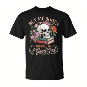 Camiseta con diseño de calavera y flores, Buy Me Books And Call Me A Good Girl - Product Image 2