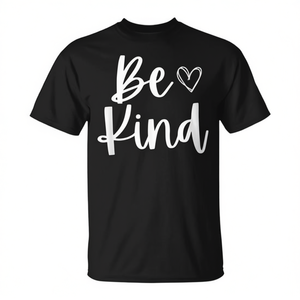 T-shirt Promozionale Ispirazionale, Carina e Divertente con Scritta 'Be Kind' - Product Image 2