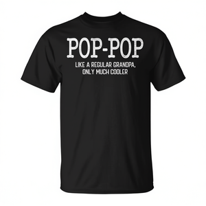 Camiseta Pop Pop Like A Regular Grandpa Only Much Cooler, talla unisex para adultos - Product Image 2