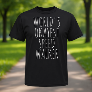 T-shirt noir pour hommes, chemise décontractée, Worlds Okayest Speed Walker - Product Image 3