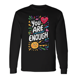 Camiseta de manga larga con cita inspiradora You Are Enough, ropa cómoda y suave de primera calidad para motivación y amor propio - Product Image 2