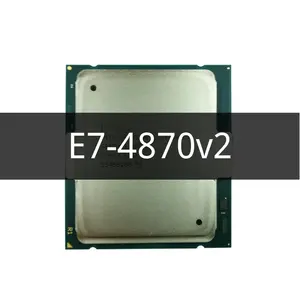 E7-4870V2 Xeon E7-4870 V2 2.30GHz 30MB 15CORES 22NM LGA2011 130W Processor 1year warranty