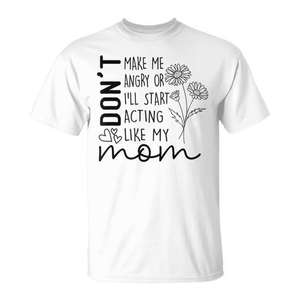 Camiseta: No me hagas enfurecer o empezaré a comportarme como mi mamá - Product Image 2